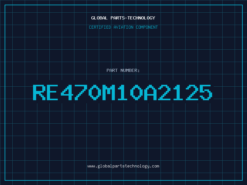 Aviation Part RE470M10A2125