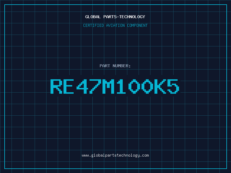 Aviation Part RE47M100K5