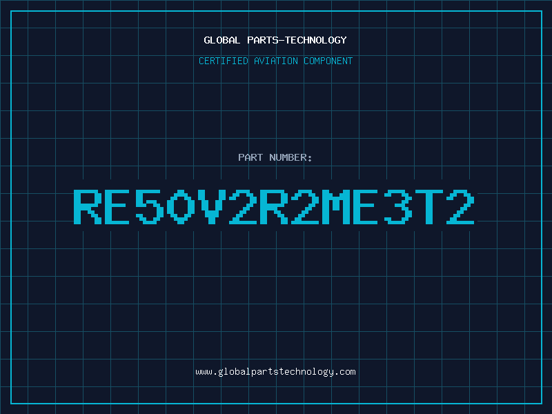 Aviation Part RE50V2R2ME3T2