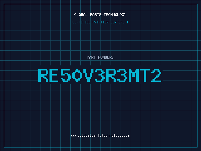 Aviation Part RE50V3R3MT2