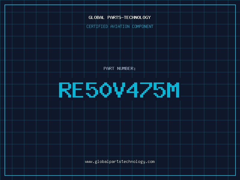 Aviation Part RE50V475M