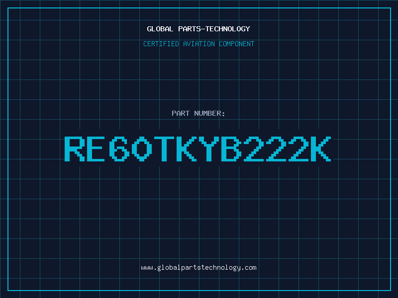 Aviation Part RE60TKYB222K