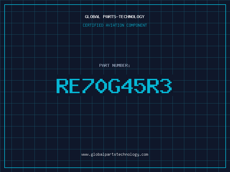 Aviation Part RE70G45R3