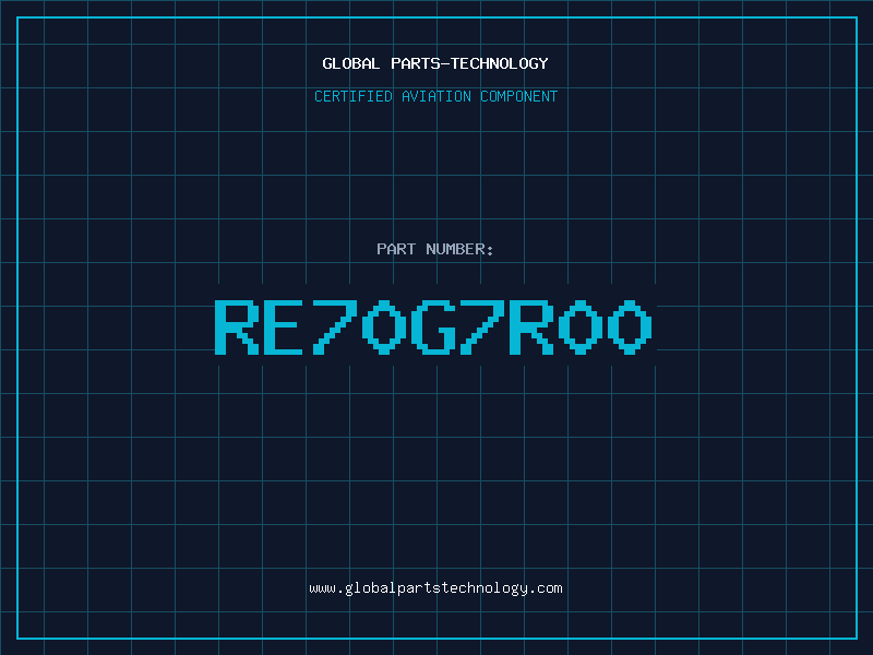 Aviation Part RE70G7R00