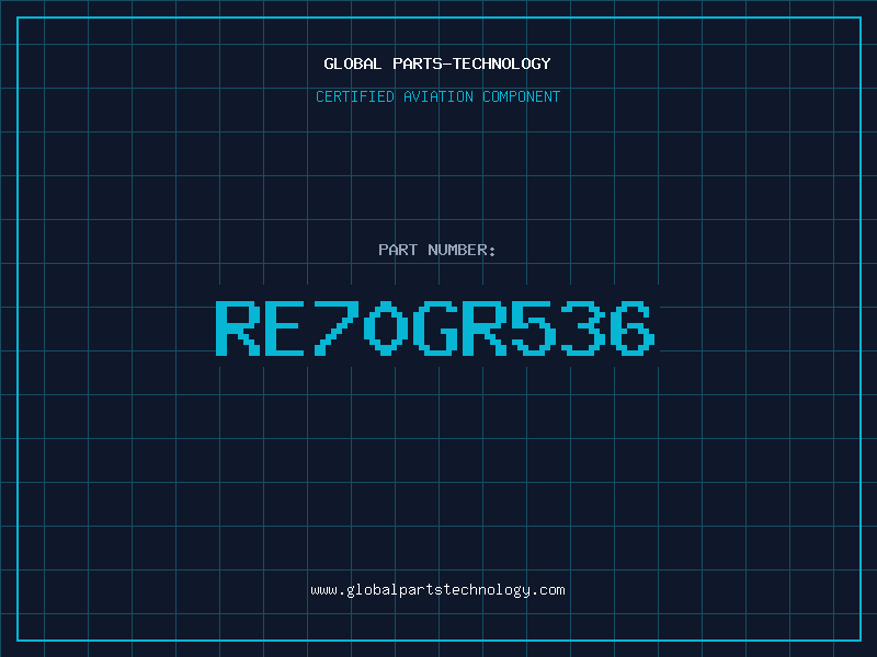 Aviation Part RE70GR536