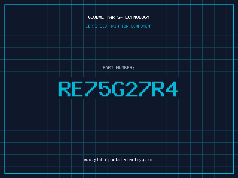 Aviation Part RE75G27R4