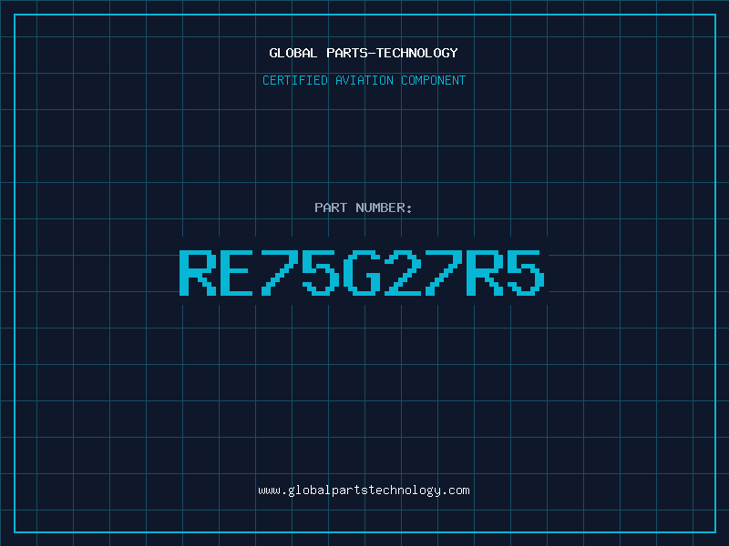Aviation Part RE75G27R5