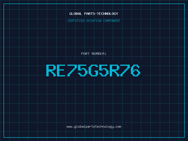 Aviation Part RE75G5R76