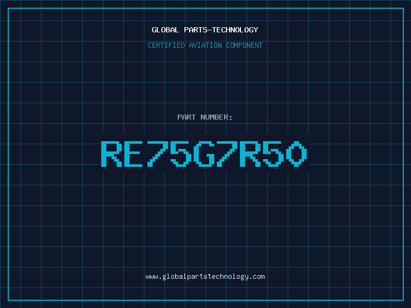 Aviation Part RE75G7R50