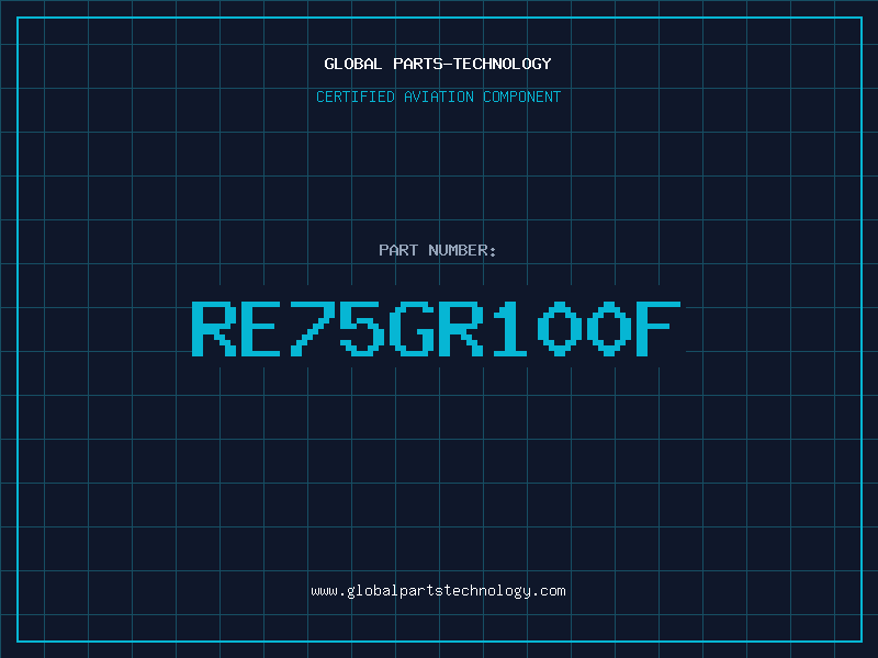 Aviation Part RE75GR100F