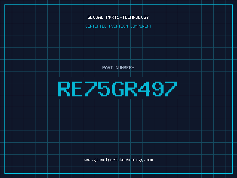 Aviation Part RE75GR497