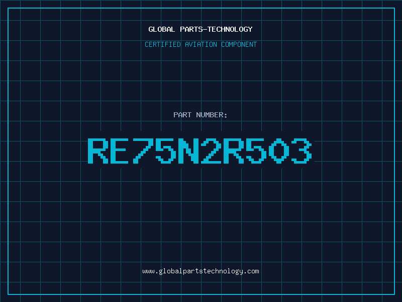 Aviation Part RE75N2R503
