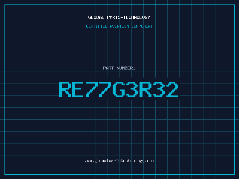 Aviation Part RE77G3R32