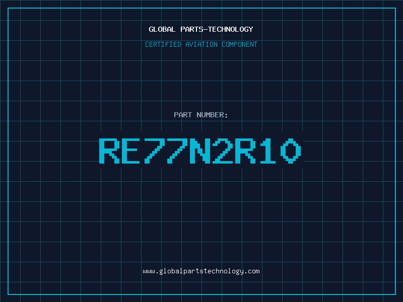 Aviation Part RE77N2R10