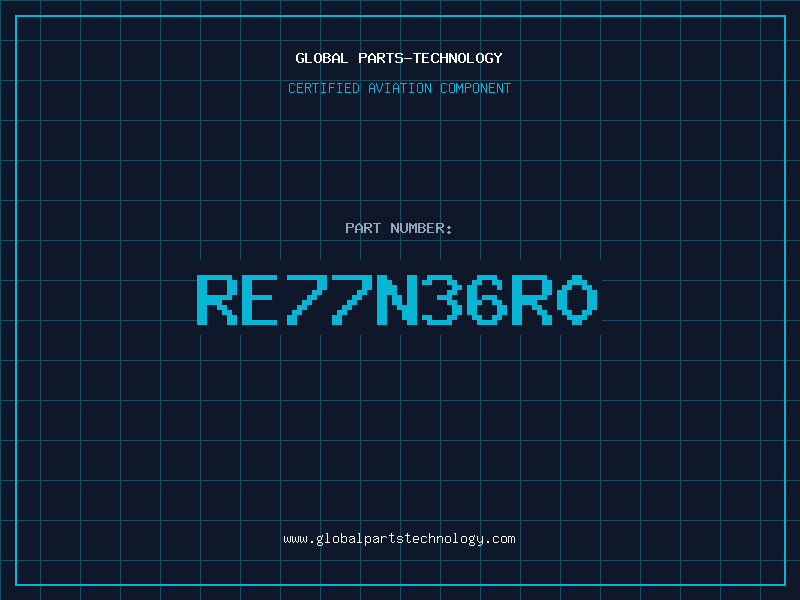 Aviation Part RE77N36R0