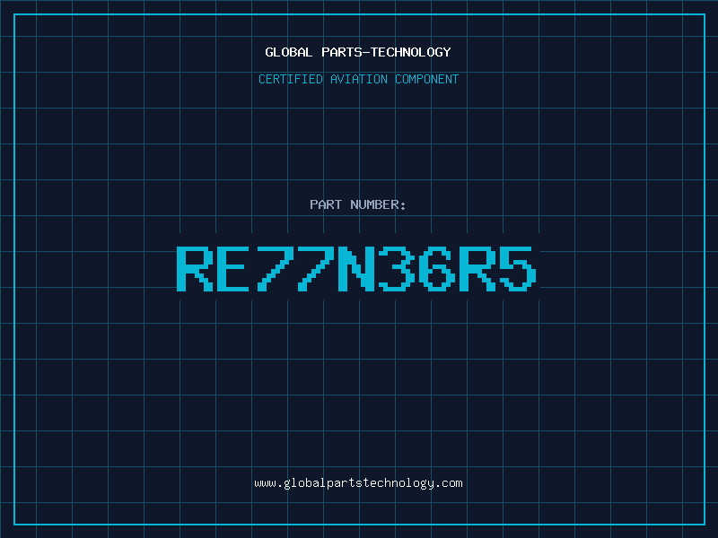 Aviation Part RE77N36R5