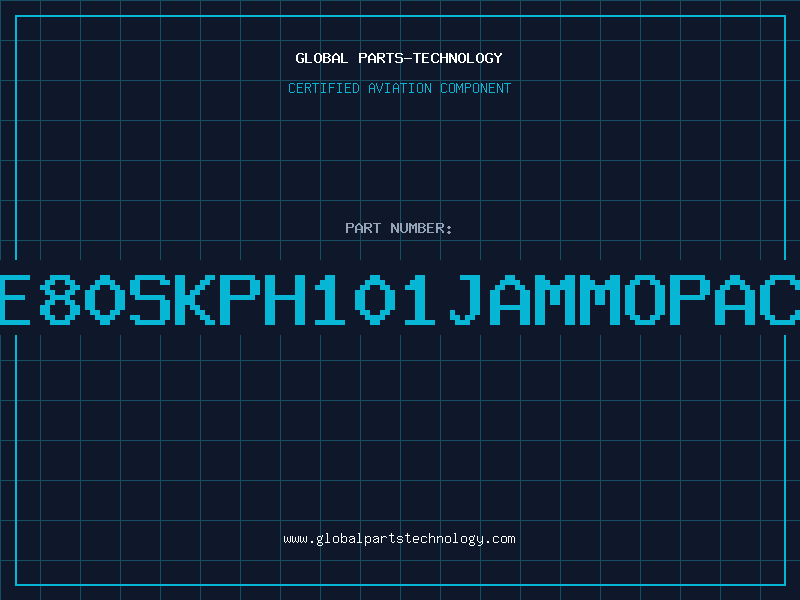 Aviation Part RE80SKPH101JAMMOPACK