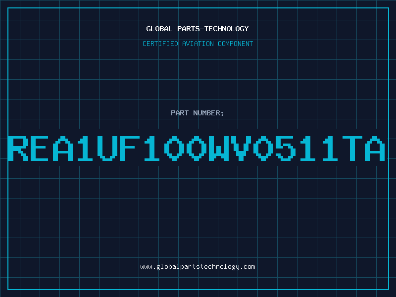Aviation Part REA1UF100WV0511TA