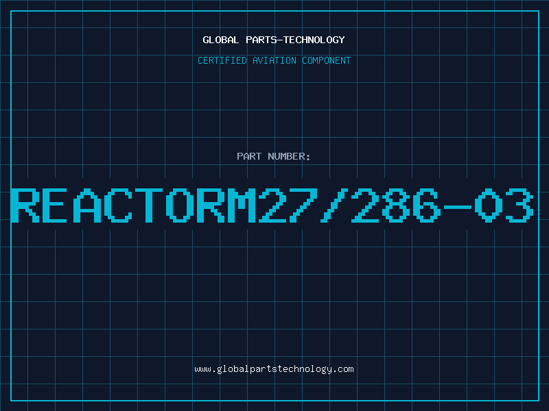Aviation Part REACTORM27/286-03