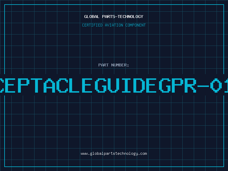 Aviation Part RECEPTACLEGUIDEGPR-01-2
