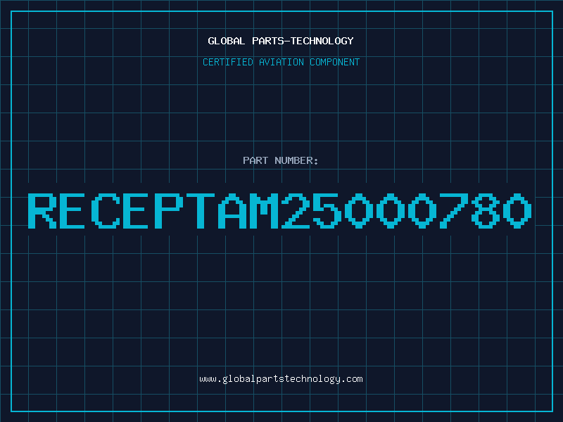 Aviation Part RECEPTAM25000780