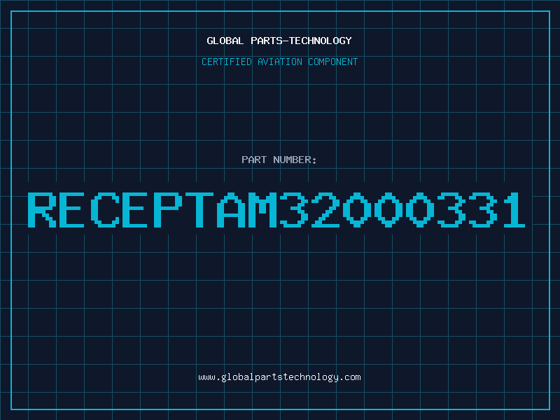 Aviation Part RECEPTAM32000331