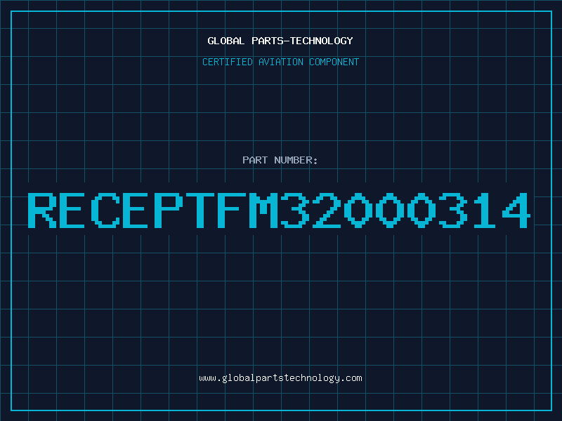 Aviation Part RECEPTFM32000314