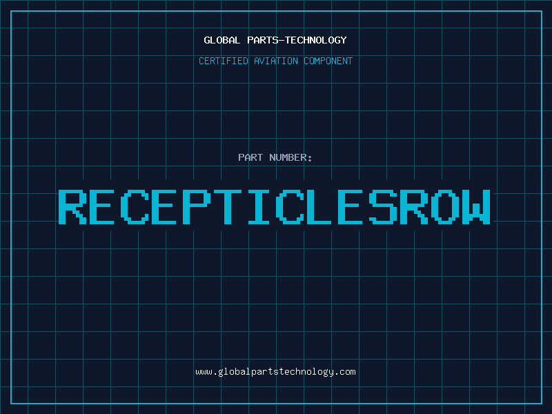 Aviation Part RECEPTICLESROW