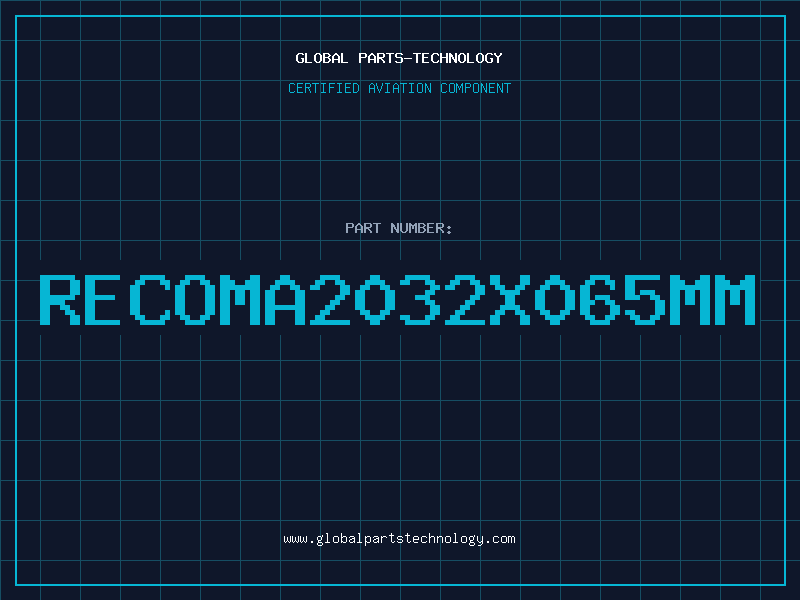 Aviation Part RECOMA2032X065MM