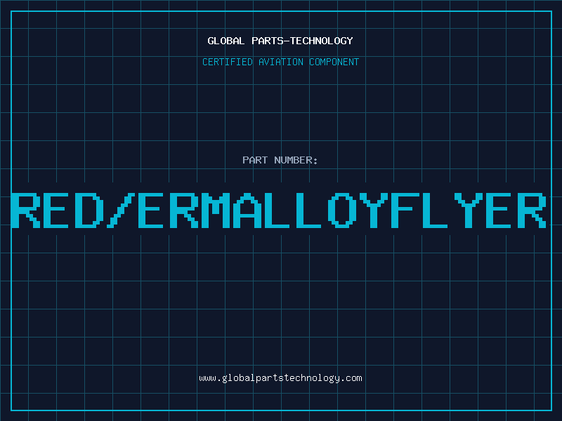 Aviation Part RED/ERMALLOYFLYER