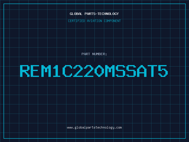 Aviation Part REM1C220MSSAT5