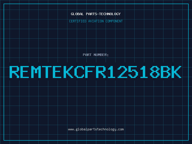Aviation Part REMTEKCFR12518BK