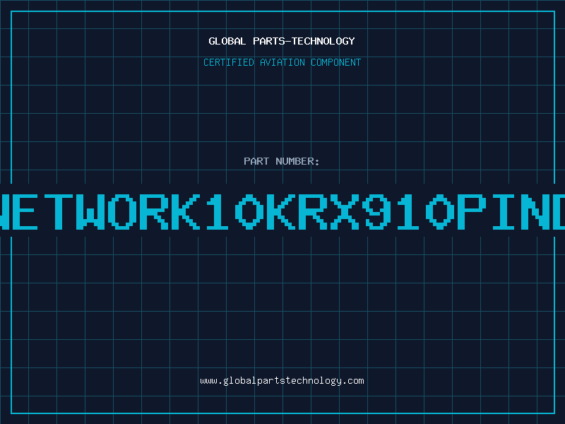 Aviation Part RES/NETWORK10KRX910PIND/C97