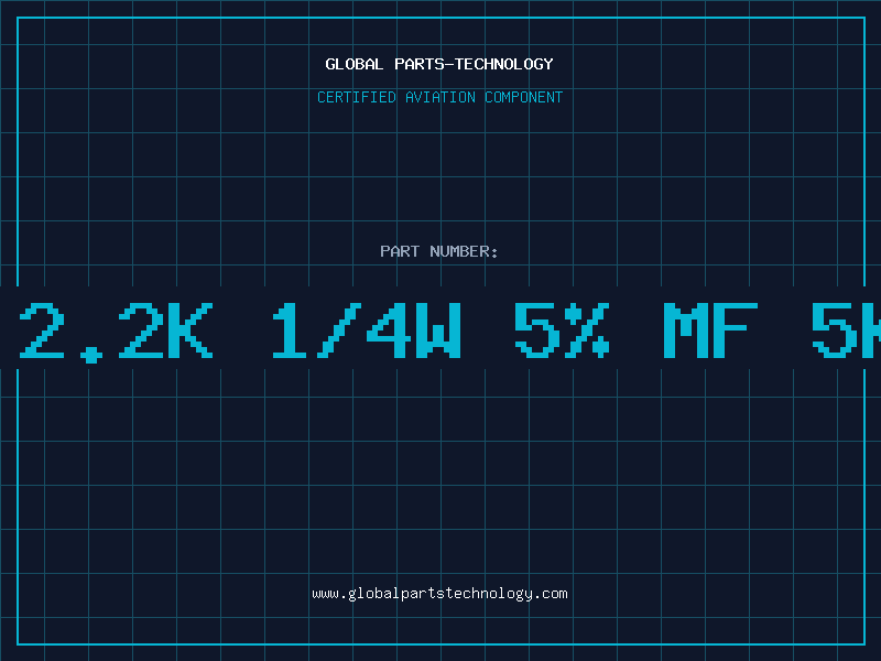 Aviation Part RES 2.2K 1/4W 5% MF 5K/RL