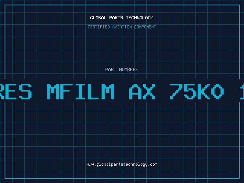 Aviation Part RES MFILM AX 75K0 1