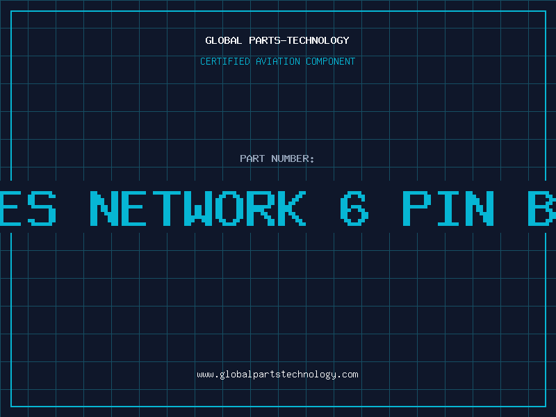 Aviation Part RES NETWORK 6 PIN BU