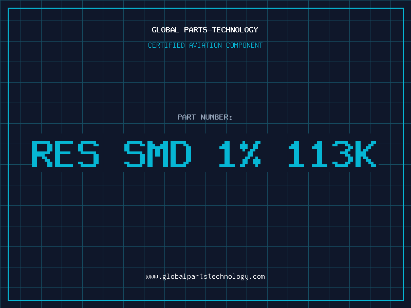 Aviation Part RES SMD 1% 113K
