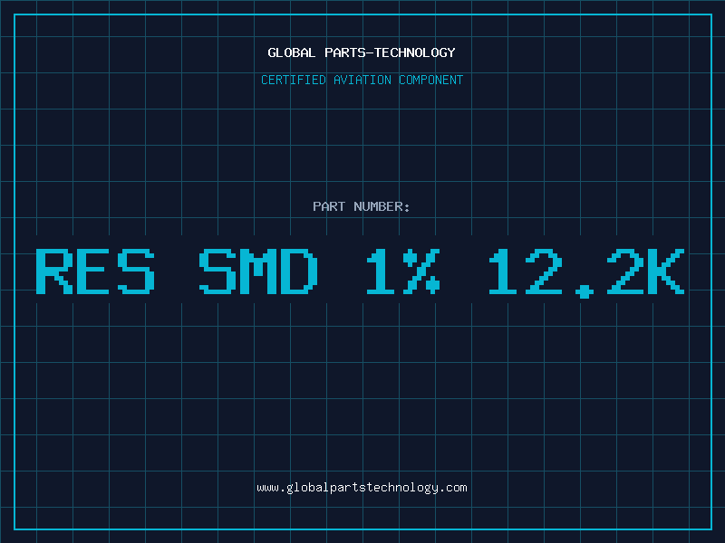 Aviation Part RES SMD 1% 12.2K