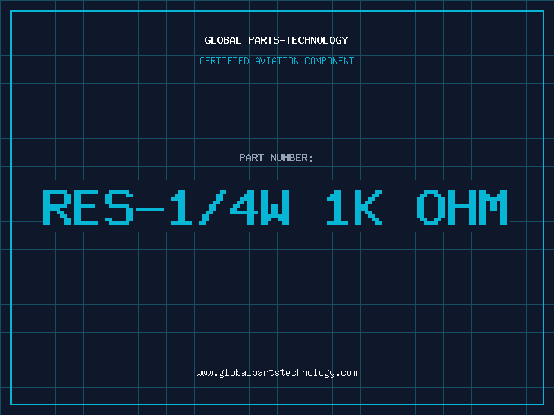 Aviation Part RES-1/4W 1K OHM
