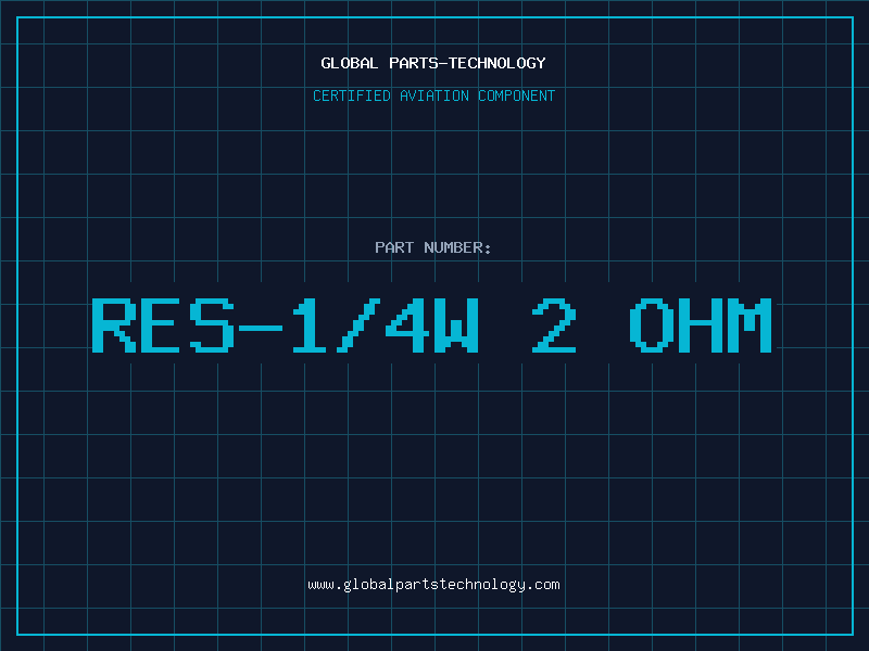 Aviation Part RES-1/4W 2 OHM