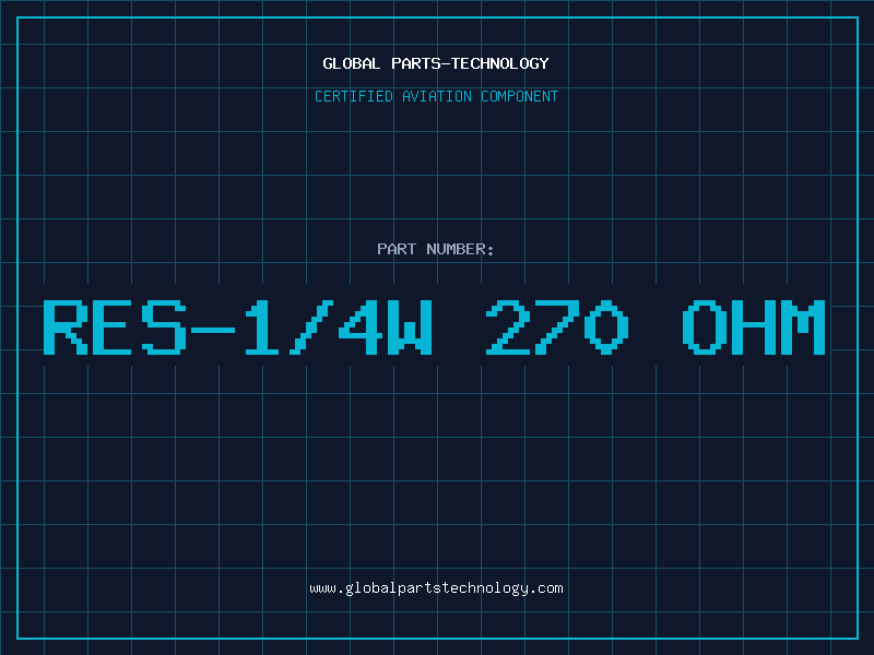 Aviation Part RES-1/4W 270 OHM