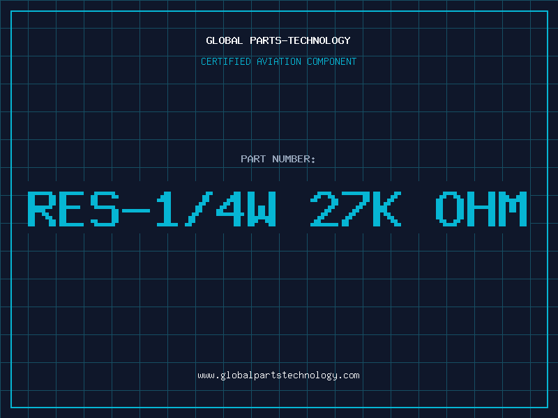 Aviation Part RES-1/4W 27K OHM
