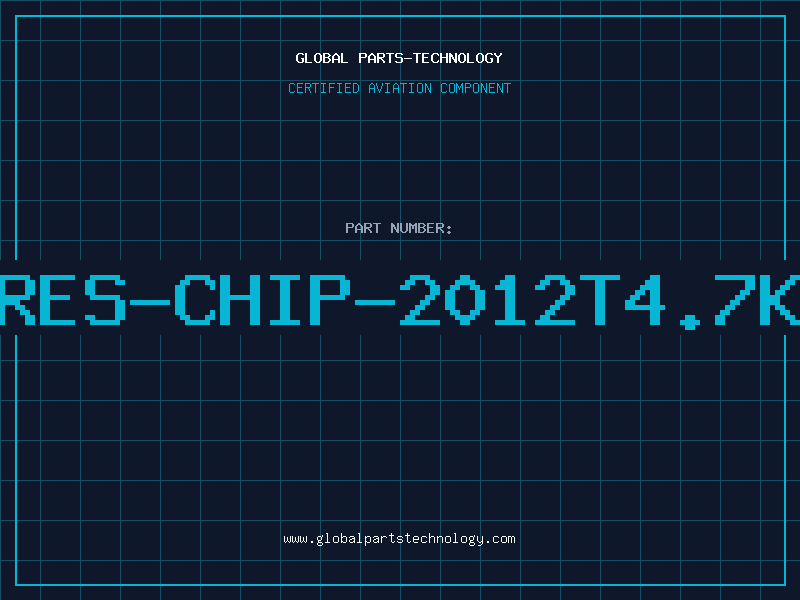 Aviation Part RES-CHIP-2012T4.7K