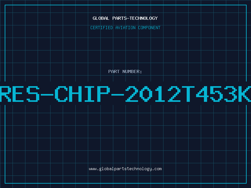 Aviation Part RES-CHIP-2012T453K