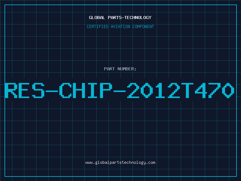 Aviation Part RES-CHIP-2012T470