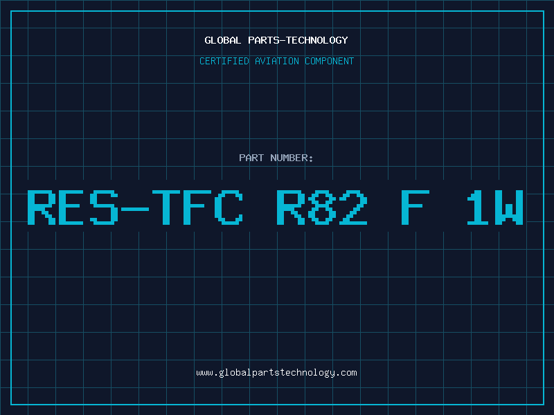 Aviation Part RES-TFC R82 F 1W