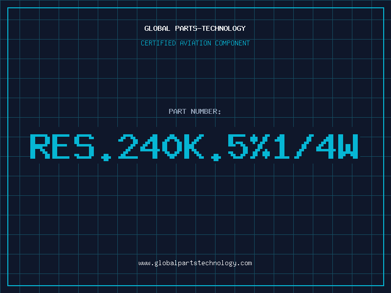 Aviation Part RES.240K.5%1/4W