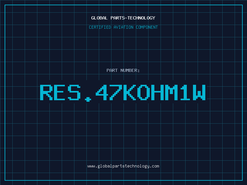 Aviation Part RES.47Kohm1W
