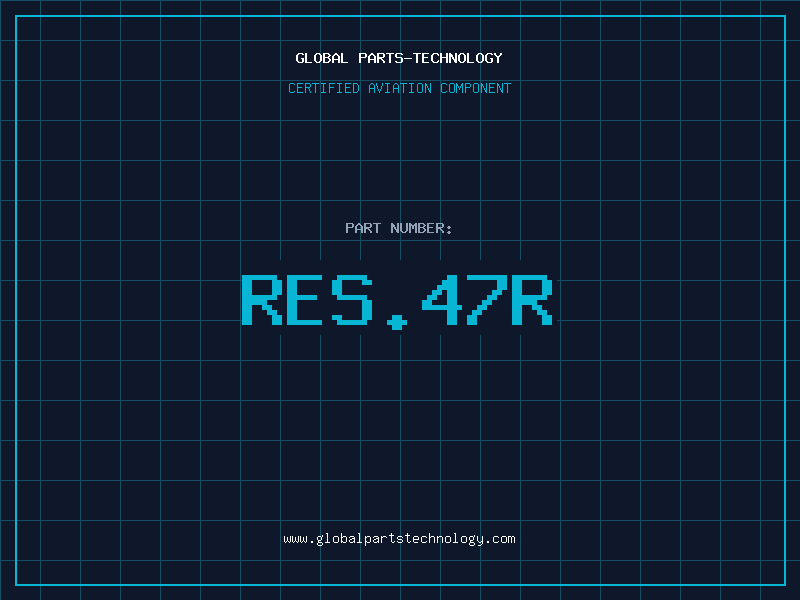 Aviation Part RES.47R