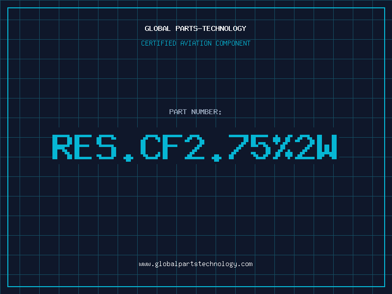 Aviation Part RES.CF2.75%2W